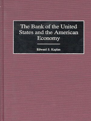 cover image of The Bank of the United States and the American Economy